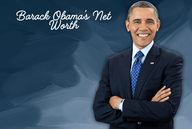 Barack Obama&rsquo;s Net Worth His Political Career, Achievements